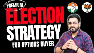 Election Day Strategy for 2024 | BJP Will Win? | Intraday Strategy for Options Buyer