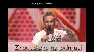 Adis Topcagic  -  Sto zivota