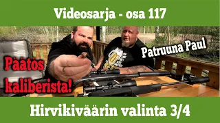 Osa 117 - Kiväärin ja kaliiberin päätös Paulin luona - jakso 3/4 - kausi 2020/2021