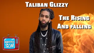 Rising & Falling Of Taliban Glizzy Documentary (Part 1)