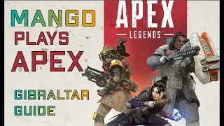 APEX LEGENDS: GIBRALTAR GUIDE