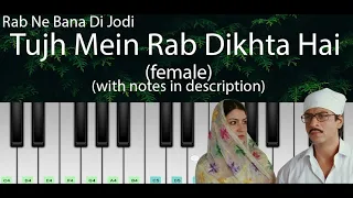 Tujh Mein Rab Dikhta Hai (Female) | ON DEMAND Easy Piano Tutorial with Notes | Rab Ne Bana Di Jodi