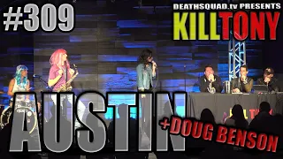 KILL TONY #309 - Doug Benson (AUSTIN)