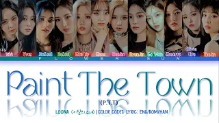 LOONA - 'P.T.T (Paint The Town)' (Color Coded Lyrics: Eng/Rom/Han)