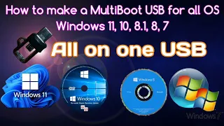 How to make a MultiBoot USB for all OS. Windows 11, 10, 8.1,8,7 linux, Ubuntu