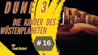 Hörbuch / Dune - Die Kinder des Wüstenplaneten  # 16