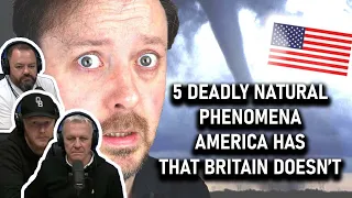 5 Deadly Natural Phenomena America Has That Britain Doesn't REACTION | OFFICE BLOKES REACT!!