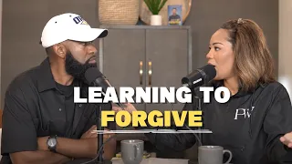 Learning to Forgive with Ken and Tabatha Claytor