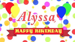 Happy Birthday Alyssa Song