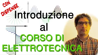 Introduzione al corso di Elettrotecnica di Donato D'Alessandro