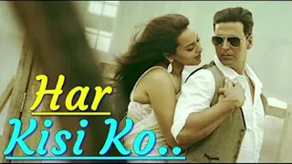 "Har Kisi Ko" (Boss) Arijit Singh, Neeti Mohan | Akshay Kumar, Sonakshi Sinha|Lyrics|Bollywood Songs