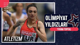 🎽 Tuğba Toptaş - Atletizm | Olimpiyat Yıldızları