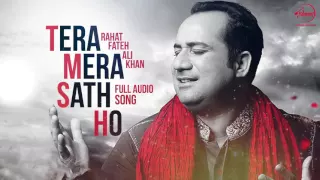 Tera Mera Saath (Full Audio Song) | Rahat Fateh Ali Khan | Punjabi Song | Speed Claasic Hitz