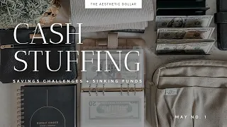 Cash Stuffing | $1,675 | May No. 1 | Sinking Funds + Savings Challenges | Cash Envelopes