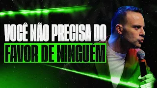 VOCÊ NÃO PRECISA DO FAVOR DE NINGUÉM! | Pr. Eduardo Gonçalves