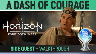 Horizon Forbidden West - Side Quest: A Dash of Courage 🏆 Walkthrough Guide