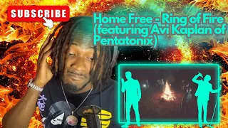 "!!FIRE!!" Home Free Avi Kaplan of PTX - RING OF FIRE  (MUST WATCH!!) (Music Video) Simply REACTIONS