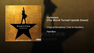 Yorktown (The World Turned Upsidown) (Clean Version) - Hamilton