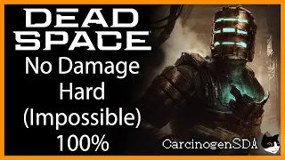 [No Commentary] Dead Space Remake - No Damage (Hard/Impossible)