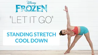 LET IT GO STANDING STRETCH COOL DOWN
