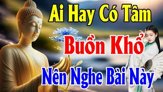 Ai Hay Khổ Tâm Nên Nghe Bài Giảng Này Để Bớt Khổ - Thiện Duyên Phật Pháp