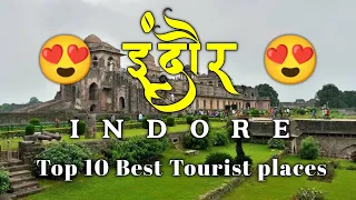 Top 10 Places to visit in Indore - India's No. 1 Cleanest City