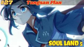 Soulland Five Tangsan's Plan || rvonovel