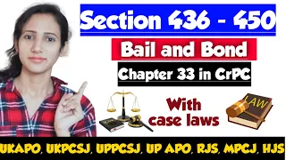 Sections 436 to 450 in CrPC | Bail and bond in CrPC | Chapter 33 in CrPC | UKAPO | UKPCSJ | RJS