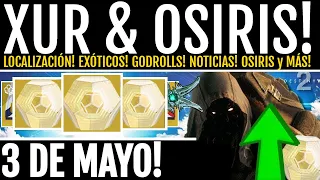 #XUR TRAE GODROLLS! LOCALIZACIÓN! NOTICIAS! ARMADURAS! PRUEBAS Y MÁS - 5 DE MAYO | #Destiny2