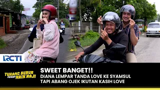 BIKIN NGAKAK!! Abang Gojek Lempar Love Ke Diana Juga | TUKANG BUBUR PENGEN NAIK HAJI | EPS 160 (1/4)