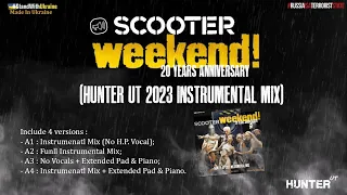 Scooter - Weekend! (Hunter UT 2023 Instrumental Mix) 20 Years Anniversary FREE
