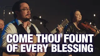 Skyland - Come Thou Fount of Every Blessing