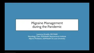 Migraine Management During the Pandemic - Dr. Laurence Kinsella