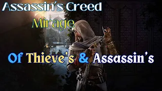 Assassin's Creed Mirage (Of Thieve's & Assassin's)