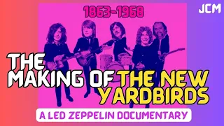 Led Zeppelin Documentary - The Untold Story of The New Yardbirds