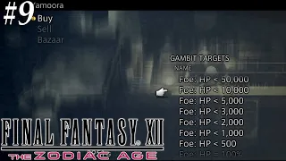 Final Fantasy 12: The Zodiac Age [9] So many gambits