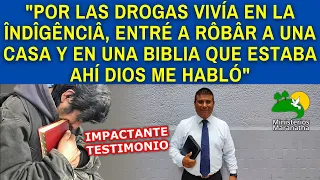 VIVÍA EN LA ÎNDÎGÊNCIÂ, ENTRÉ A RÔBÂR A UNA CASA Y EN UNA BIBLIA QUE ESTABA AHÍ DIOS ME HABLÓ