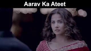 Fox Star Quickies - Hamari Adhuri Kahaani - Aarav Ka Ateet