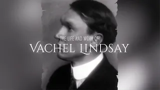 The Life and Work of Vachel Lindsay [Trailer]
