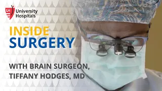 Inside Surgery with Brain Surgeon, Tiffany Hodges, MD