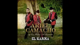 El Karma - Ariel Camacho y Los Plebes Del Rancho