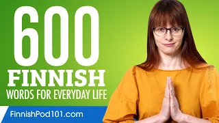 600 Finnish Words for Everyday Life - Basic Vocabulary #30