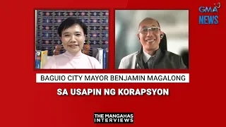 Baguio City Mayor Benjamin Magalong sa usapin ng korapsyon | The Mangahas Interviews