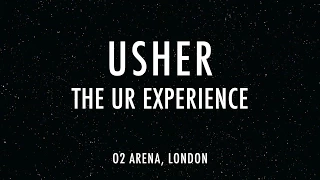 USHER - THE UR EXPERIENCE (O2, LONDON)