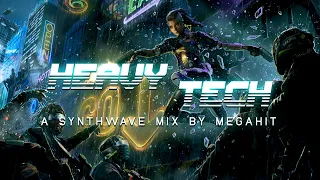 ☆ HEAVY TECH ☆ | A Synthwave/Darksynth/Cyberpunk Mix 🎛🎚 by Megahit 🎧🔥