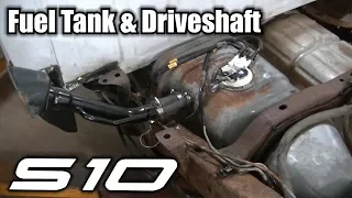 Project JUNK S10 "Gas Tank and Driveshaft Install"