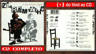 Z.É ....R.A.M.A.L.H.O. 1997.A.n.t.o.l.o.g.i.a... Acústica  (CD Completo)