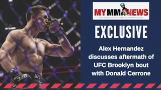 EXCLUSIVE: Alex Hernandez discusses his recent fight with Donald Cerrone