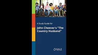 Plot summary, “The Country Husband” by John Cheever in 5 Minutes - Book Review