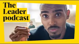 Mo Farah’s story and the reality of trafficking ...The Leader podcast